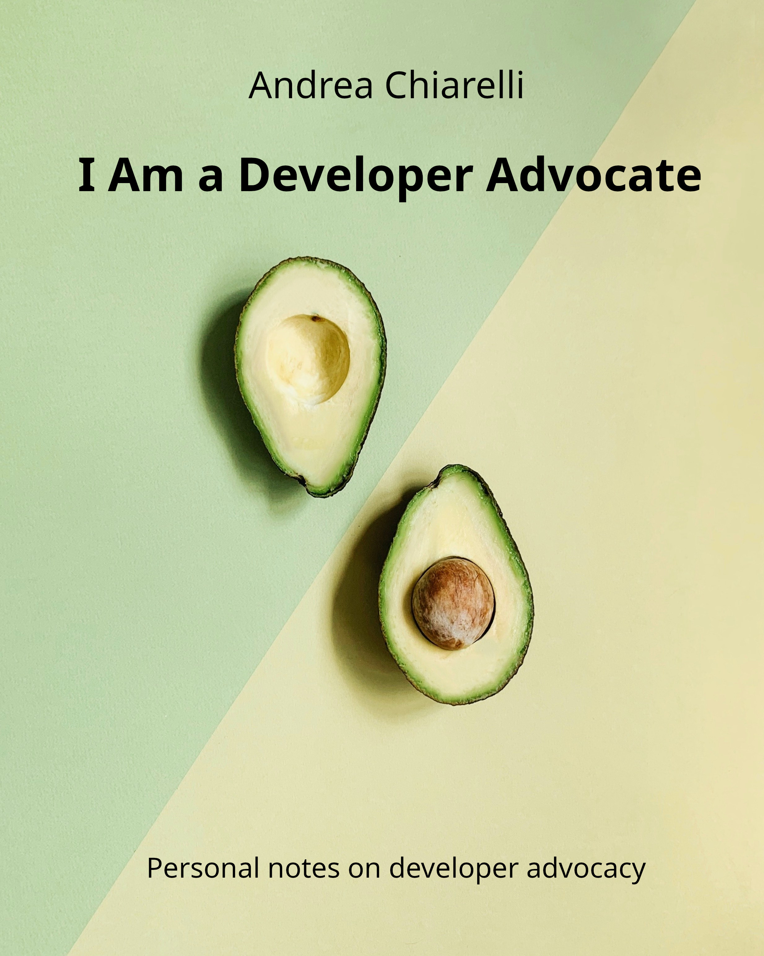 I Am a Developer Advocate
